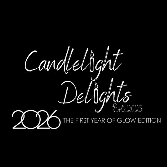 Candlelight Delights 2026- The First Year Of Glow Edition